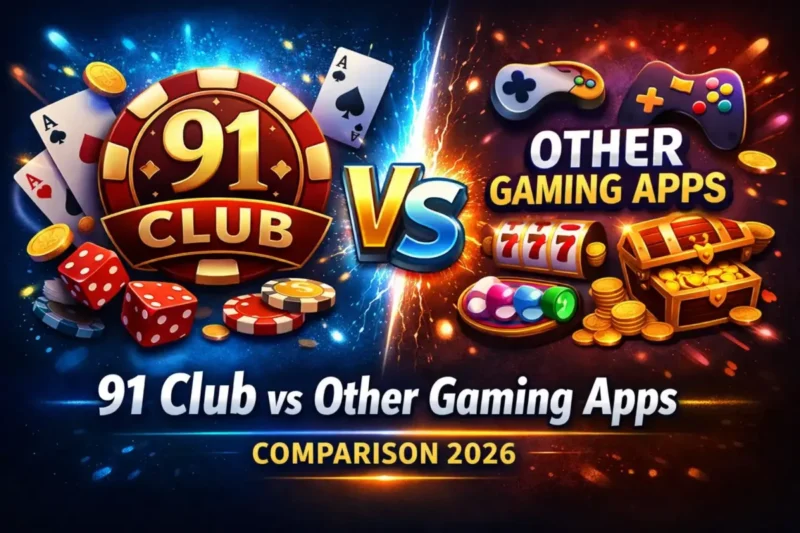 91 Club vs other gaming apps